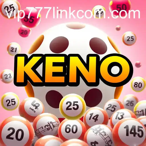 Exploring the Excitement of Keno Lounge with Vip777 Link